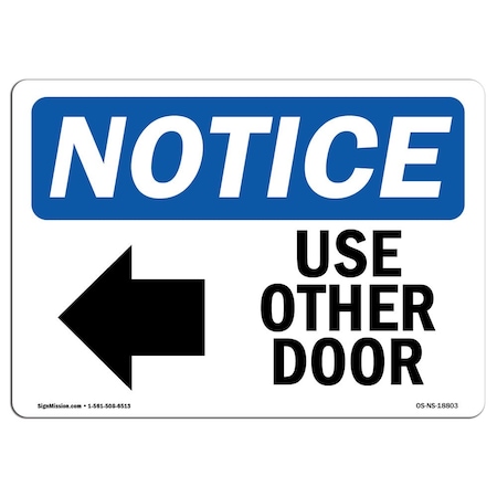 Signmission Safety Sign, OSHA Notice, 12" Height, Use Other Door (Left Arrow) Sign With Symbol, Landscape OS-NS-D-1218-L-18803